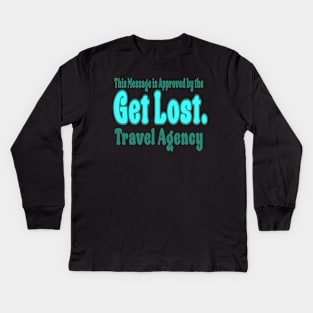 GET LOST. TRAVEL AGENCY BLUE Kids Long Sleeve T-Shirt